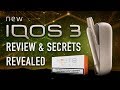 IQOS 3 ✤ REVIEW and SECRET INSIDER INFORMATION REVEALED ✤