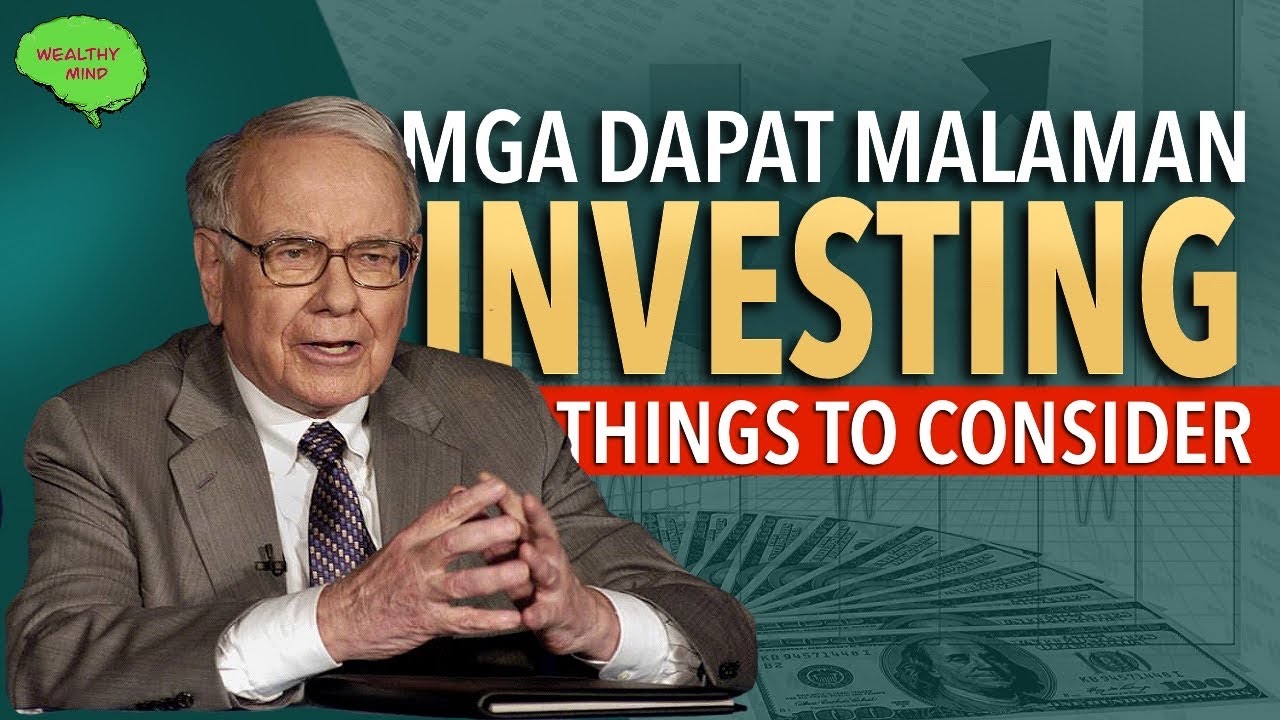 Mga Dapat Mong Malaman Bago Mag Invest : ALAMIN!