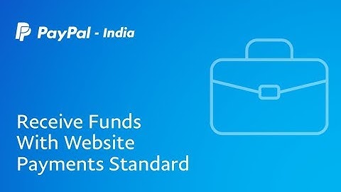 How to Get Paid with PayPal Website Payments Standard (WPS) - PayPal India