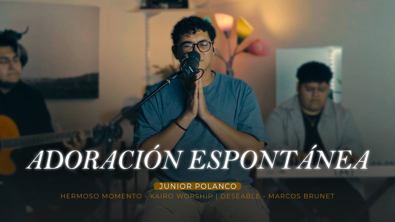 Hermoso Momento Kairo Worship | (Deseable Marcos Brunet) - Junior Polanco