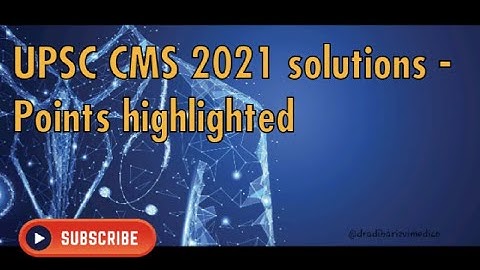 UPSC CMS 2021 Solutions - Part 2 (Q.21 to Q.40) #upsccms #upsccms2021 #cms2021