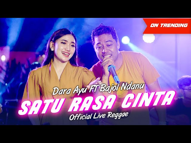 Dara Ayu Ft. Bajol Ndanu - Satu Rasa Cinta (Official Live Reggae) class=