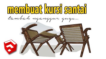 membuat kursi santai sketchup modeling