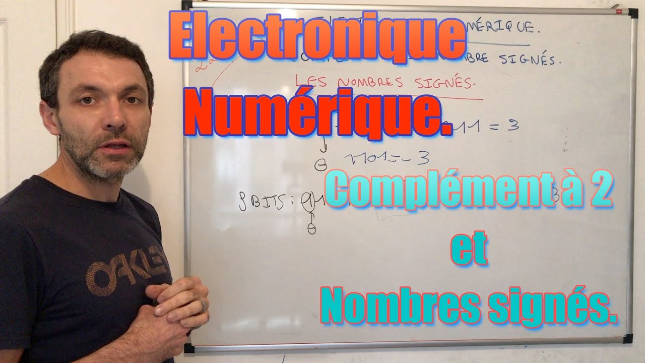 Electronique Numérique - Complément à 2 et nombres signés.