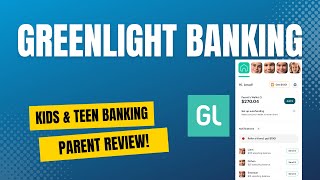 Greenlight Kids &amp; Teen Banking Parent Review