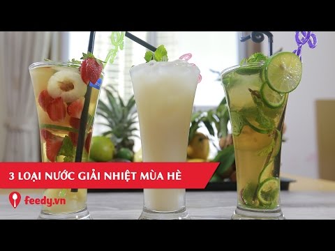 Hướng dẫn cách làm 3 loại nước giải nhiệt mùa hè Hướng dẫn cách làm 3 loại nước giải nhiệt mùa hè