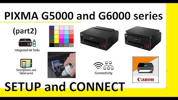 PIXMA G5000 G6000 series (part2) - Setup Printer and Connect to Network, Canon PRINT App