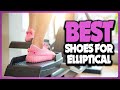 ✅ Top 5: Best Shoes for Elliptical In 2023 [ Best Shoes For Treadmill And Elliptical ]