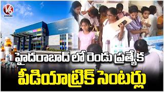 Government to Launch Two Pediatric Centres to Enhance Childrens Health Services | V6 News