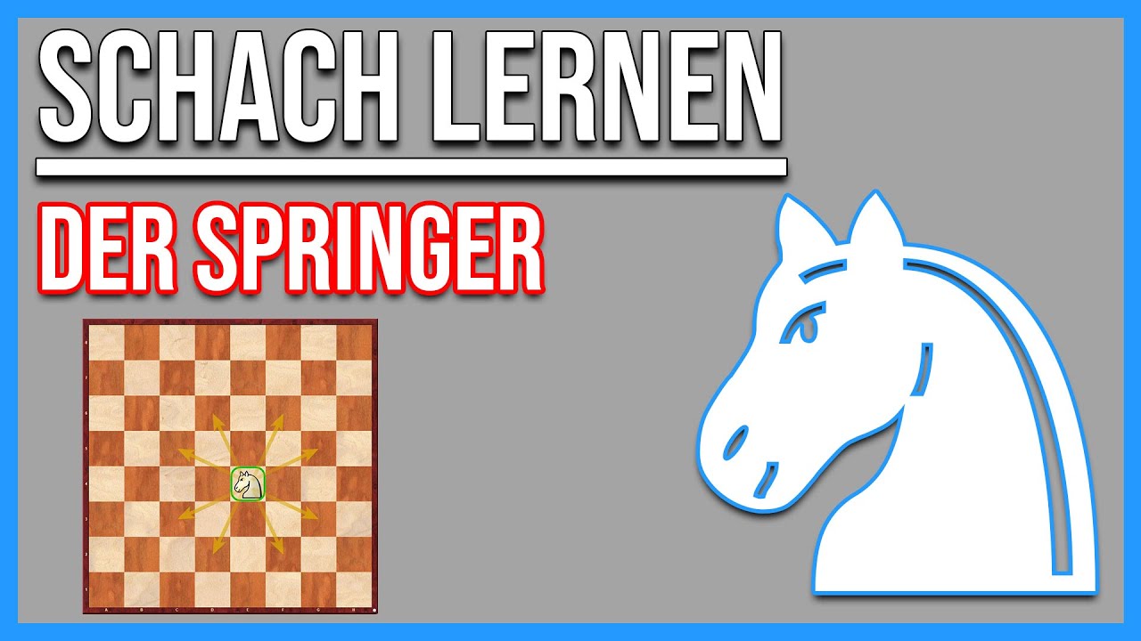 Schach lernen Der Springer YouTube Schach lernen Der Springer YouTube