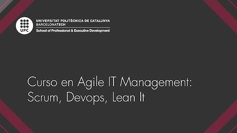 Curso en Agile IT Management: Scrum, Devops, Lean IT