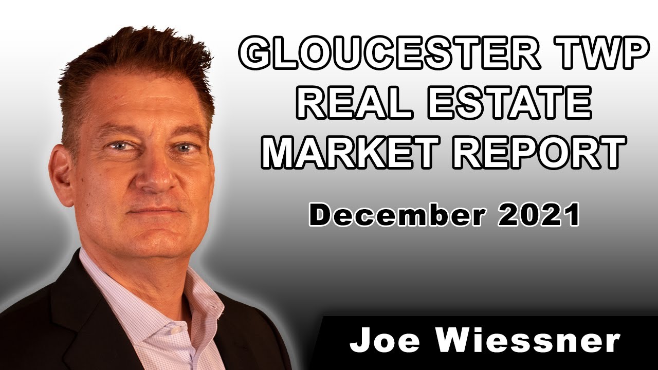 Gloucester Twp NJ Real Estate Report - December 2021