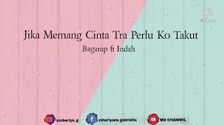 Jika Memang Cinta Tra Perlu Ko takut_Bagarap ft Indah ||  VIDEO LYRIK