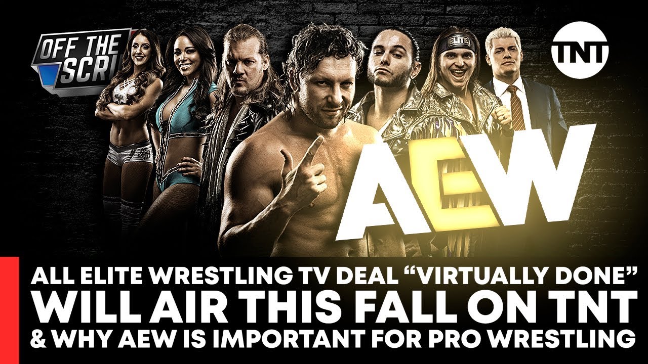 All Elite Wrestling Tv Deal Virtually Done Aew Airing On Tnt Off The Script 273 Part 2 Youtube Wrestling Tv Deals Professional Wrestling [ 720 x 1280 Pixel ]