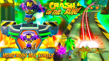 Crash Bandicoot: On the Run! Nitro Crash vs Nitro Cortex - Robo Neo Cortex