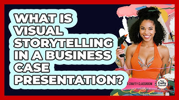 What Is Visual Storytelling in a Business Case Presentation?