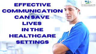 How Effective Communication Can Save Lives in the Healthcare Settings screenshot 3