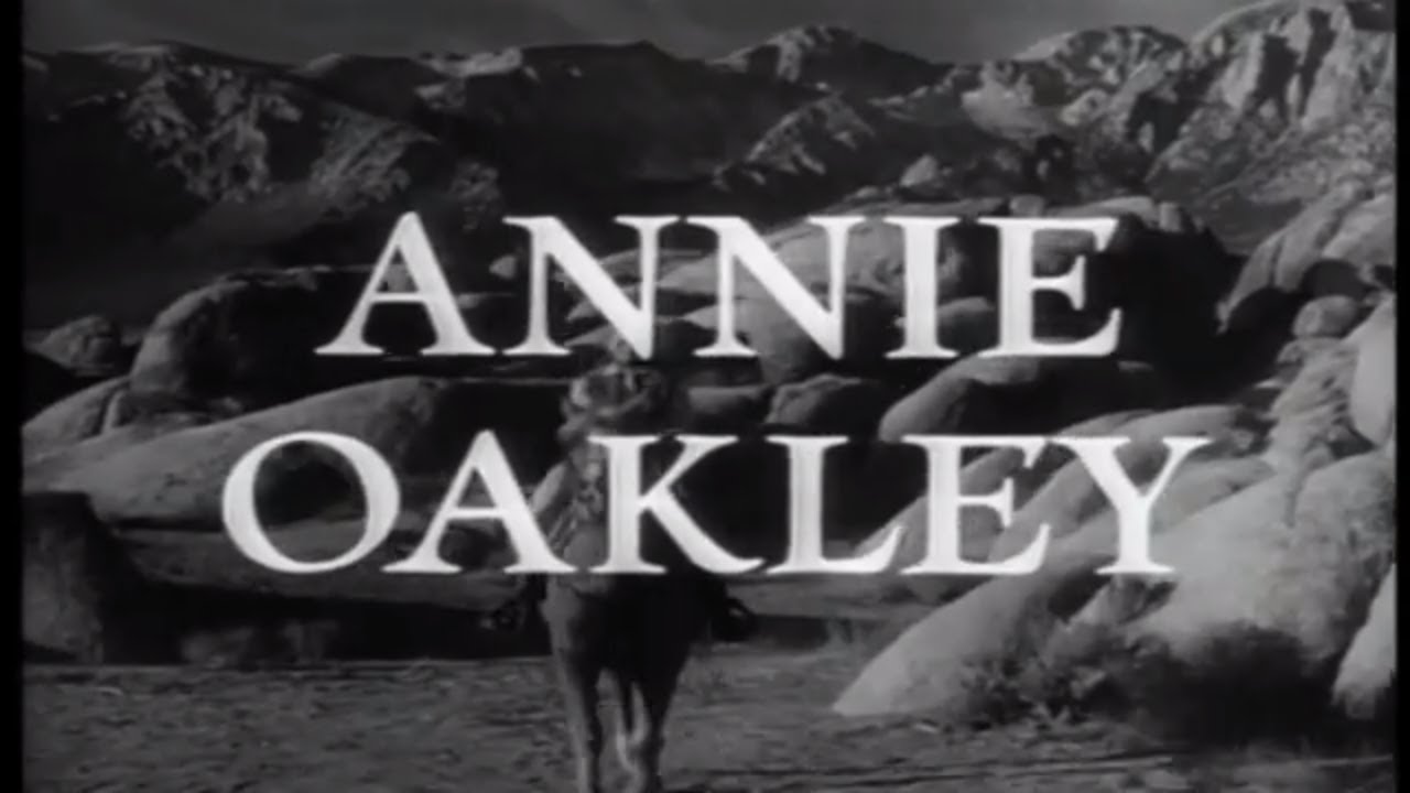 Annie Oakley 50s TV Western series episode 1 of 83 - YouTube