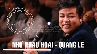 Nhớ nhau hoài - Quang lê Boloro hay tuyệt