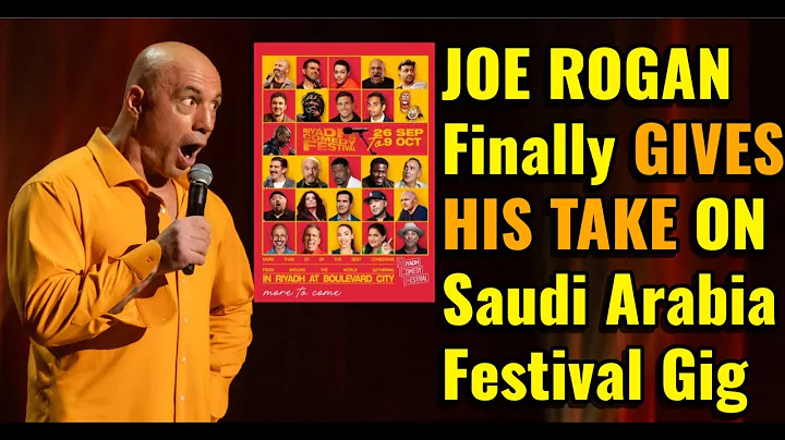 Joe Rogan WEIGHS IN On Saudi Arabian Comedy Festival! Gives SHOCKING Take On The Controversy!