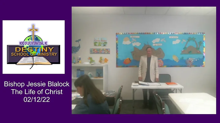 Bishop Jessie Blalock The Life of Christ