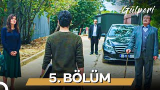 Gülperi | 5. Bölüm