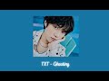 Tomorrow X Together (TXT) - Ghosting {slowed + Reverb}