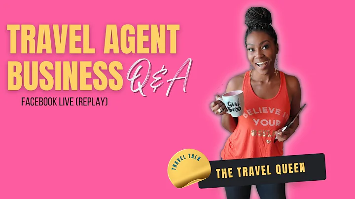 The Travel Agent Business Q&A (Facebook Live)