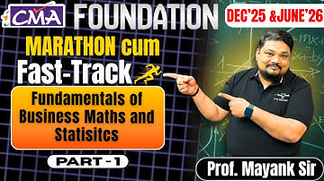 CMA Foundation Business Maths and Statistics Marathon | Part 1 Dec