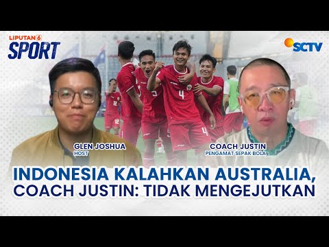 Indonesia Kalahkan Australia, Coach Justin Yakin Timnas Lolos Grup Piala Asia U-23 | SEDANG VIRAL