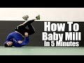 Learn How To Baby Mill | In Only 5 Minutes