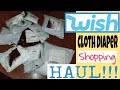 WISH APP- Cloth Diaper Haul!!