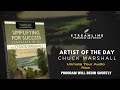 Chuck Marshall “Simplifying for Success-Landscapes in Oil” **FREE LESSON VIEWING**