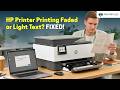 HP Printer Printing Faded or Light Text - Quick Solutions | Printer Tales