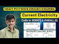 Cell and Kirchhoff's Law One Shot || Current Electricity || NEET 2026 Physics || SUMER SIR