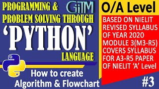 Chapter-2 Algorithm and Flowchart Python Language O Level A Level GIITM