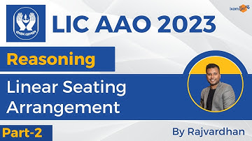 LIC AAO 2023 |  Linear seating arrangement | Part 2 | Reasoning | By Raj Vardhan Sir