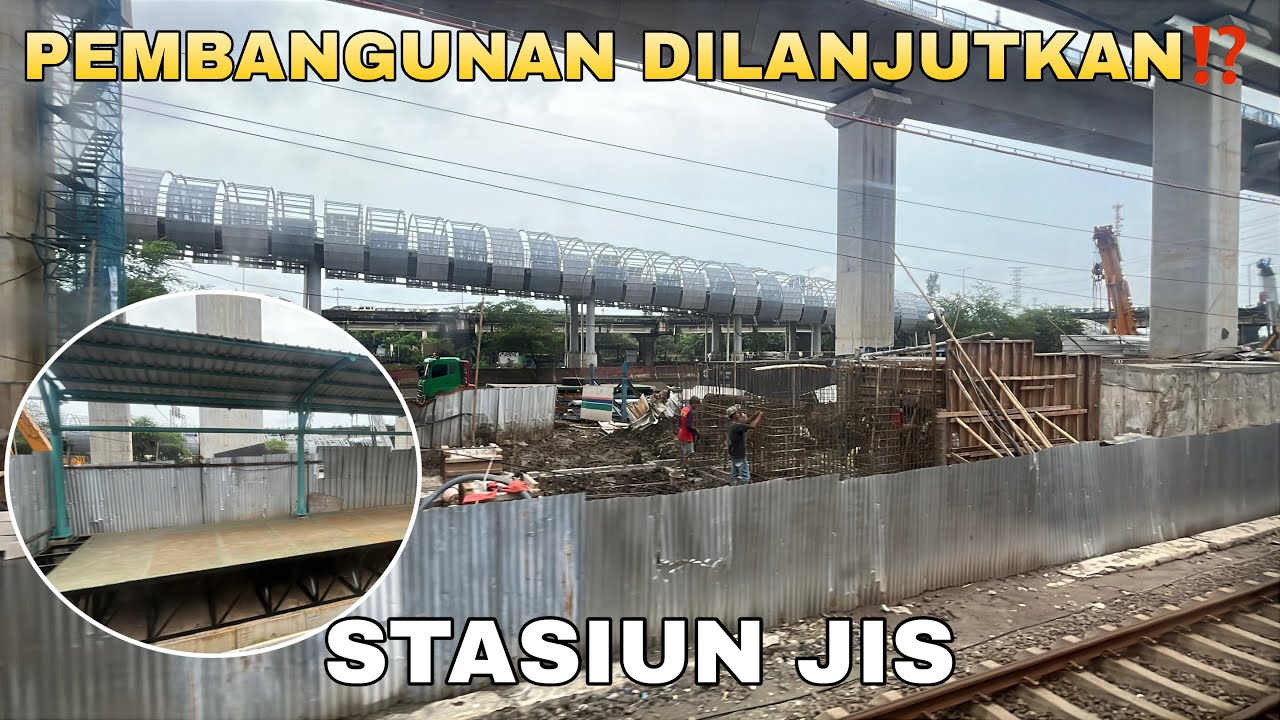 Update Pembangunan Stasiun JIS (22 Februari 2026) 