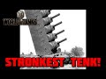World of Tanks - STRONKEST TENK!