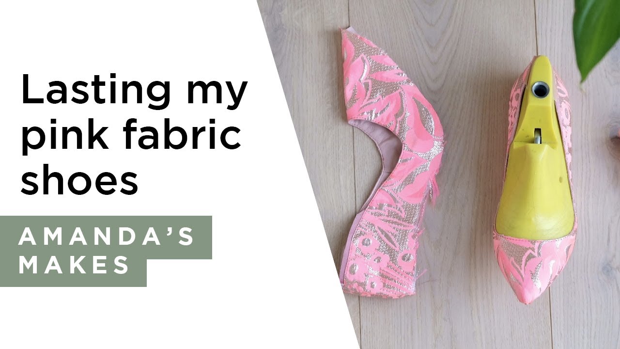 Lasting my pink fabric shoes | HANDMADE | Shoemaking Tutorial