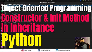 #9 Constructor & Init Method in Inheritance | Object Oriented Programming #2023
