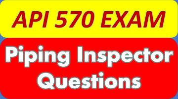 API 570 Exam Piping Inspector  Questions and Answers Part-3