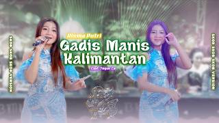 Gadis Manis Kalimantan  Pp Apa Pian Sungguh Mempesona  Risma Putri Ft Musik 99 Skob  Mm 