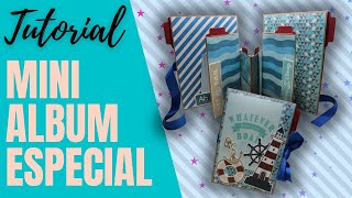 MINI ALBUM ESPECIAL   TUTORIAL DE SCRAPBOOK