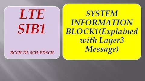 LTE SIB1 Explained with LAYER3 Message