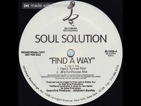 Soul Solution — Soul Solution - Find A Way (Hex's Tunnel Mix)