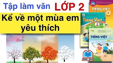 Bài văn tả một mùa mà em thich