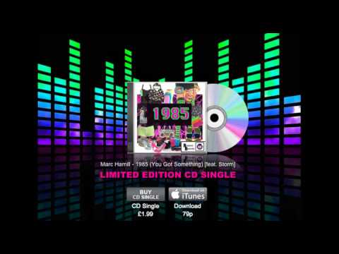 Marc Hamill - 1985 (You Got Something) [Feat. Stor...