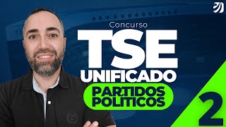 Aula 02: Partidos Políticos da Constituição Federal - CONCURSO TSE (Robson Oliveira)