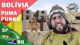 VIAGEM BOLÍVIA - PUMA PUNKU 👽